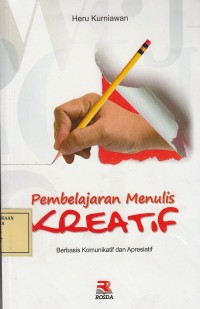 Image of Pembelajaran Menulis Kreatif: Berbasis Komunikatif dan Apresiatif