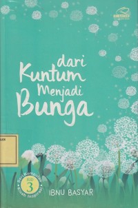 Image of Dari Kuntum menjadi Bunga: Jilid 3