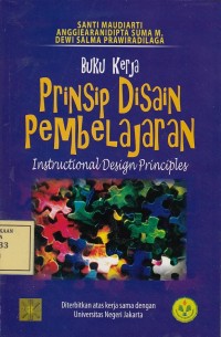 Image of Buku Kerja Prinsip Disain Pembelajaran: Instructional Design Principles