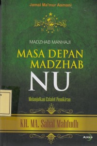 Image of Madzhab Manhaji: Masa Depan Madzhab NU Melanjutkan Estafet Pemikiran