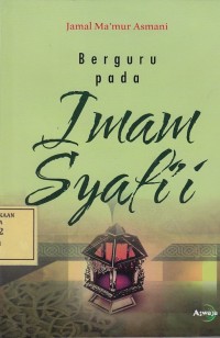 Image of Berguru pada Imam Syafi'i