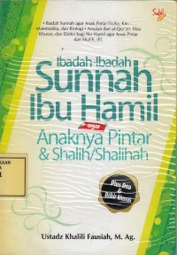 Image of Ibadah-Ibadah Sunnah Ibu Hamil agar Anaknya Pintar & Shalih/Shalihah