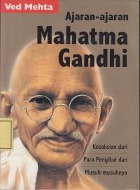 Image of Ajaran-Ajaran Mahatma Gandhi: Kesaksian dari para Pengikut dan Musuh-Musuhnya