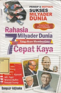 Image of Rahasia 7 Milyader Dunia yang Akan Membuatmu Cepat Kaya