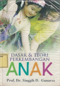 Image of Dasar & Teori Perkembangan Anak