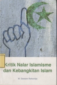 Image of Kritik Nalar Islamisme dan Kebangkitan Islam