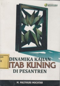 Image of Dinamika Kajian Kitab Kuning di Pesantren