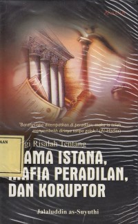 Image of Trilogi Risalah tentang Ulama Istana, Mafia Peradilan dan Koruptor