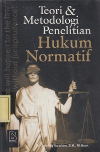 Image of Teori & Metodologi Penelitian Hukum Normatif