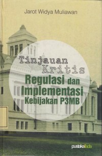 Image of Tinjauan Kritis Regulasi dan Implementasi Kebijakan P3MB