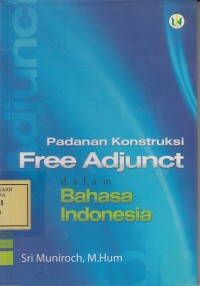 Image of Padanan Konstruksi Free Adjunct dalam Bahasa Indonesia