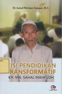 Image of Visi Pendidikan Transformatif KH. MA. Sahal Mahfudh