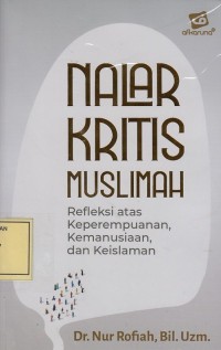Image of Nalar Kritis Muslimah: Refleksi atas Keperempuanan, Kemanusiaan dan Keislaman