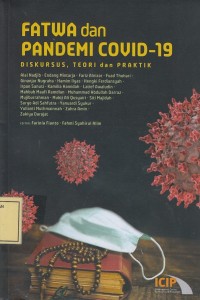 Image of Fatwa dan Pandemi Covid-19: Diskursus, Teori dan Praktik