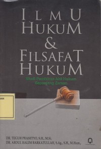 Image of Ilmu Hukum & Filsafat Hukum: Studi Pemikiran Ahli Hukum sepanjang Zaman