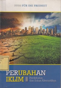 Image of Perubahan Iklim: Perdebatan dan Solusi Alternatifnya