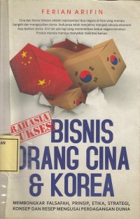 Image of Rahasia Sukses Bisnis Orang Cina & Korea