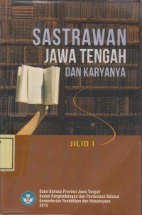 Image of Sastrawan Jawa Tengah dan Karyanya