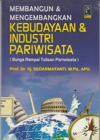 Image of Membangun & Mengembangkan Kebudayaan & Industri Pariwisata