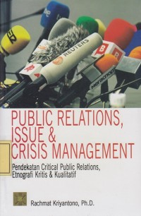Image of Public Relations, Issue & Crisis Management: Pendekatan Critical Public Relations, Etnografi Kritis & Kualitatif