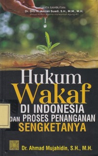 Image of Hukum Wakaf di Indonesia dan Proses Penanganan Sengketanya
