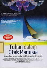 Image of Tuhan dalam Otak Manusia: Mewujudkan Kesehatan Spiritual berdasarkan Neurosains