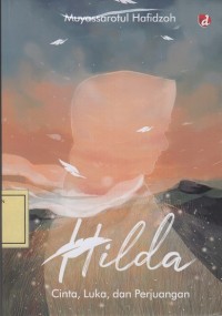 Image of Hilda: Cinta, Luka dan Perjuangan