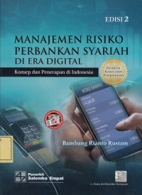 Image of Manajemen Risiko Perbankan Syariah di Era Digital: Konsep dan Penerapan di Indonesia