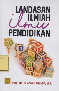 Image of Landasan Ilmiah Ilmu Pendidikan