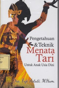 Image of Pengetahuan & Teknik Menata Tari untuk Anak Usia Dini