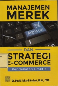 Image of Manajemen Merek dan Strategi e-Commerce: Pendekatan Praktik