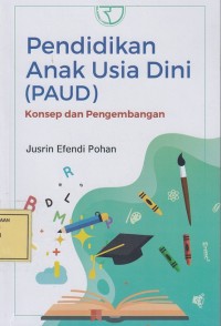 Image of Pendidikan Anak Usia Dini (PAUD): Konsep dan Pengembangan