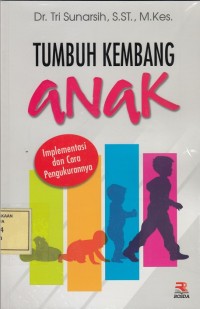 Image of Tumbuh Kembang Anak: Implementasi dan Cara Pengukurannya