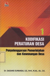 Image of Kodifikasi Peraturan Desa 1: Penyelenggaraan Pemerintahan dan Kewenangan Desa