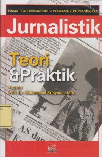 Image of Jurnalistik: Teori & Praktik