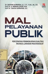 Image of Mal Pelayanan Publik: Percepatan Peningkatan Kualitas Inovasi Layanan Masyarakat