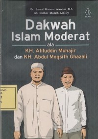 Image of Dakwah Islam Moderat ala KH. Afifuddin Muhajir dan KH. Abdul Moqsith Ghazali