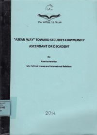 Image of Asean Way Toward Security Community Ascendant or Decadent