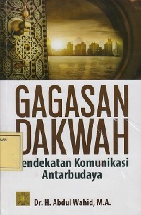 Image of Gagasan Dakwah: Pendekatan Komunikasi Antarbudaya