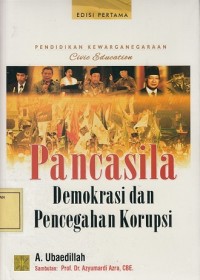 Image of Pendidikan Kewarganegaraan: Pancasila, Demokrasi dan Pencegahan Korupsi