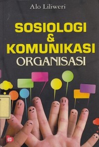 Image of Sosiologi & Komunikasi Organisasi