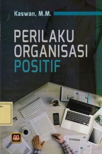 Image of Perilaku Organisasi Positif