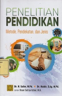 Image of Penelitian Pendidikan: Metode, Pendekatan dan Jenis