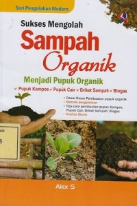 Image of Sukses Mengolah Sampah Organik menjadi Pupuk Organik