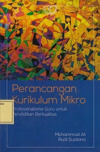 Image of Perencanaan Kurikulum Mikro: Profesionalisme Guru untuk Pendidikan Berkualitas