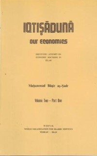Image of Iqtisaduna, Our Economic Discovery Attempt on Economic Doctrine in Islam