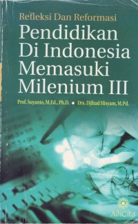 Image of Reflekfi dan Reformasi Pendidikan di Indonesia Memasuki Milenium III