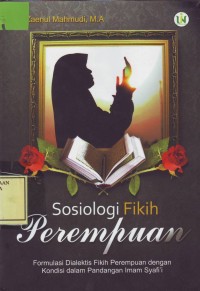 Image of Sosiologi Fikih Perempuan; formulasi dialektis fikih perempuan dgn kondisi pandangan imam Syafi