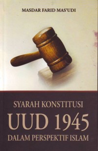 Image of Syarah Konstitusi UUD 1945 dalam perspektif Islam