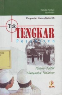 Image of Titik tengkarPesantren: Resolusi Konflik Pesantren